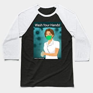 WASH YOUR HANDS Baseball T-Shirt